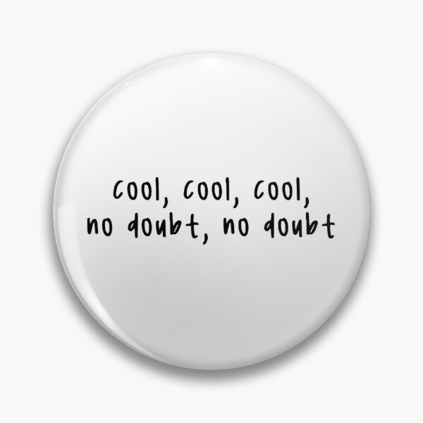 Item preview, Cool Cool No-Doubt designed and sold by EdificatTTArt.
