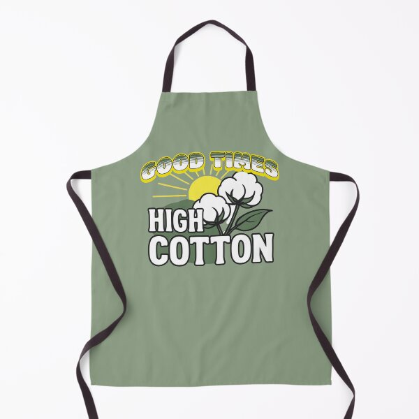 Item preview, GOOD TIMES - HIGH COTTON designed and sold by BabaSoti.