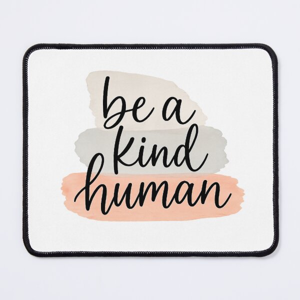 Item preview, be a kind human designed and sold by CharmStudio.