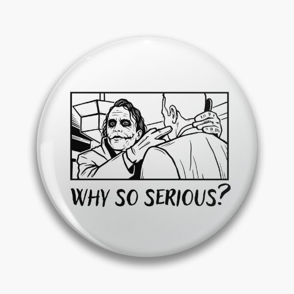 Item preview, Joker "Why So Serious?" Movie Quote designed and sold by DanoolPics.
