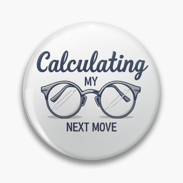 Item preview, Round glasses design about calculating my next move designed and sold by Prints by Mat.