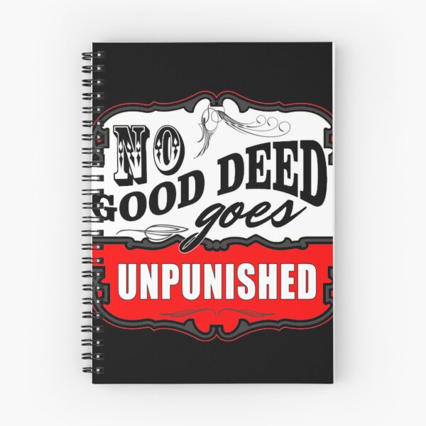 Item preview, No Good Deed Goes Unpunished designed and sold by tnwrks.