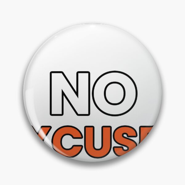 Item preview, No excuses designed and sold by Glitek69.
