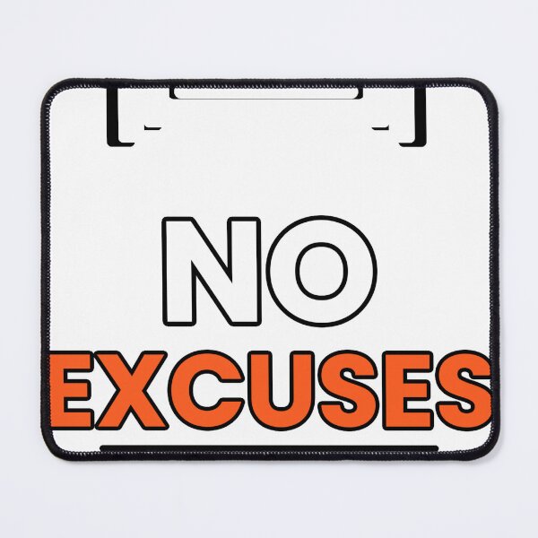 Item preview, No excuses designed and sold by Glitek69.