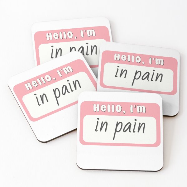 Item preview, Hello I'm in Pain designed and sold by birdiesinc.