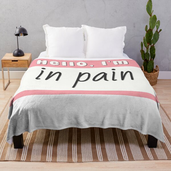 Item preview, Hello I'm in Pain designed and sold by birdiesinc.