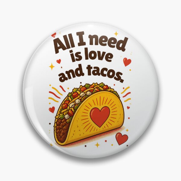 Item preview, All I need is love and tacos designed and sold by HappyDoodle11.
