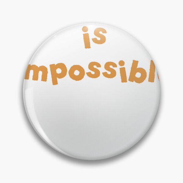 Item preview, nothing is impossible designed and sold by Avatargordon.