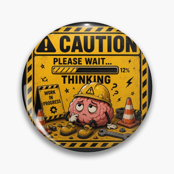 Item preview, Caution: Please Wait... Thinking | Funny Brain Loading Sticker & T-Shirt designed and sold by FuzzDrive.