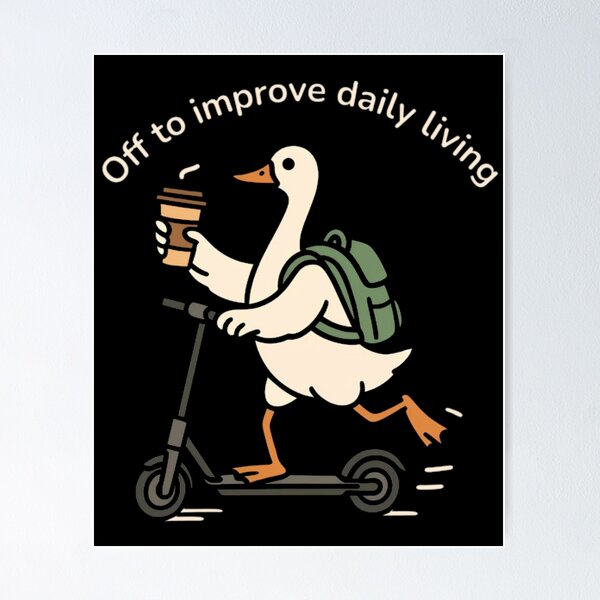 Item preview, Off To Improve Daily Living Funny Goose Occupation designed and sold by selfmadepr.