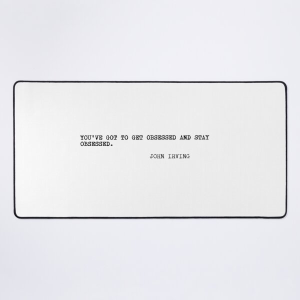 Item preview, You've got to get obsessed and stay obsessed. designed and sold by marcoke.