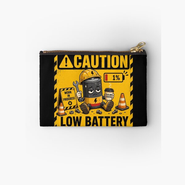 Item preview, Caution Low Battery Funny Warning Sign | Running on 1% Energy designed and sold by FuzzDrive.