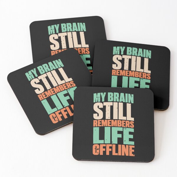 Item preview, My Brain Still Remembers Life Offline designed and sold by Merch By Shawon.