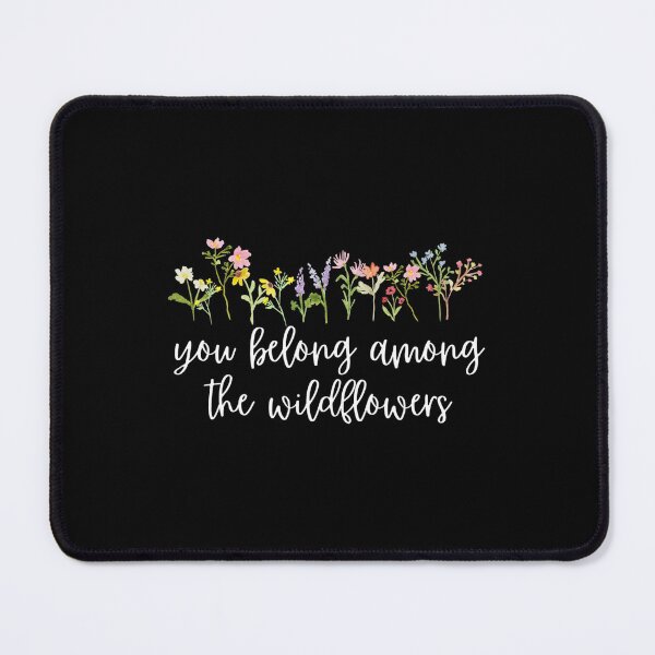 Item preview, You Belong Among Wildflowers designed and sold by CamarenaBat.