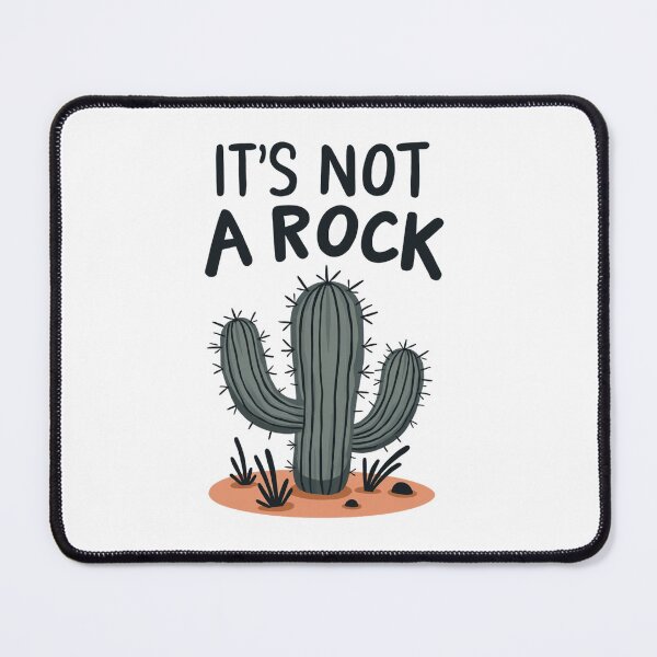 Item preview, Funny desert cactus insisting it is not a rock designed and sold by Prints by Mat.