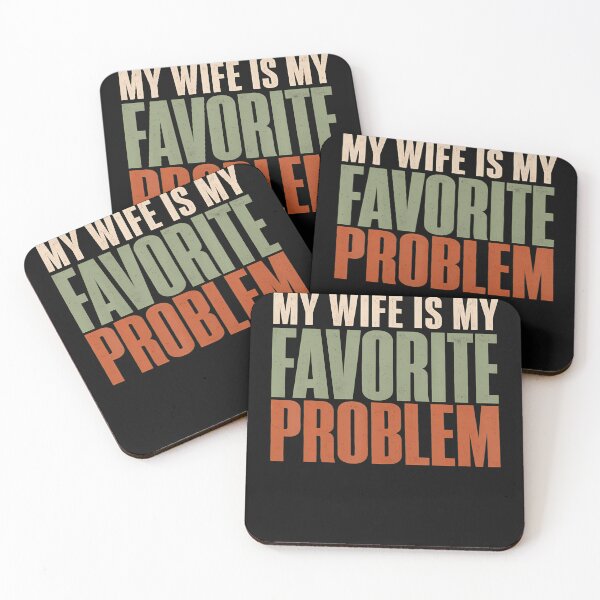 Item preview, My Wife Is My Favorite Problem designed and sold by JamesCrArt.