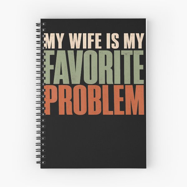 Item preview, My Wife Is My Favorite Problem designed and sold by JamesCrArt.