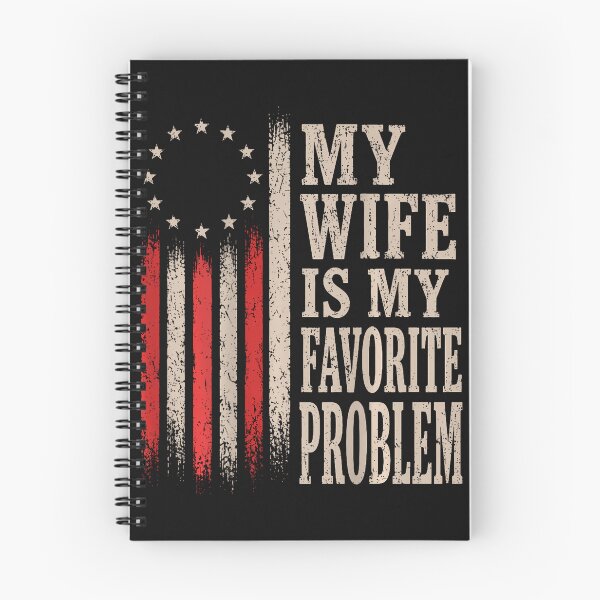 Item preview, My Wife Is My Favorite Problem designed and sold by JamesCrArt.