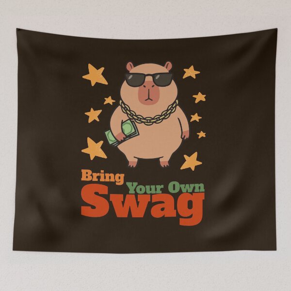 Item preview, Bring Your Own Swag Capybara designed and sold by monika-arthing.