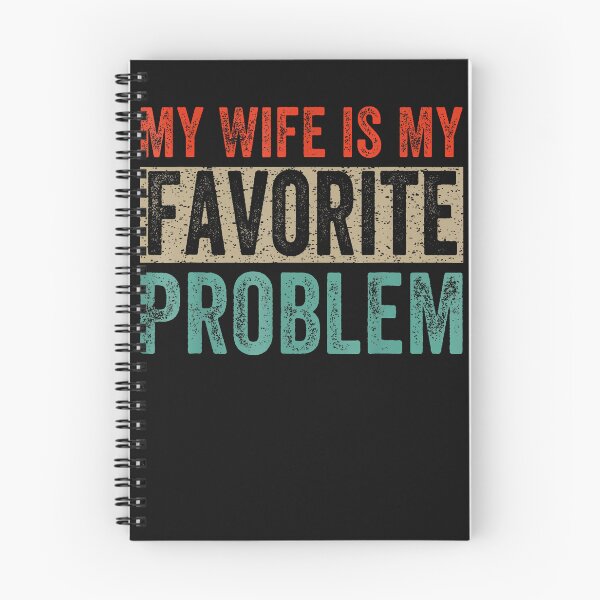 Item preview, My Wife Is My Favorite Problem Funny designed and sold by JamesCrArt.