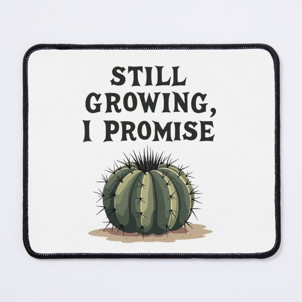 Item preview, Round cactus promising that it is still growing designed and sold by Prints by Mat.