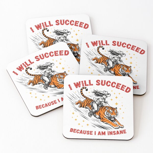 Item preview, I Will Succeed Because I Am Insane Funny Cowgirl Tiger designed and sold by conggamenhatvip.