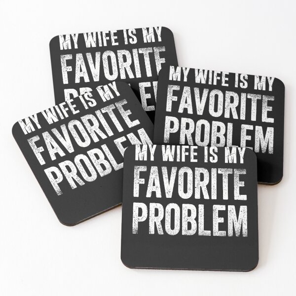Item preview, My Wife Is My Favorite Problem Funny designed and sold by JamesCrArt.
