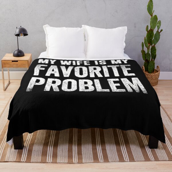 Item preview, My Wife Is My Favorite Problem Funny designed and sold by JamesCrArt.