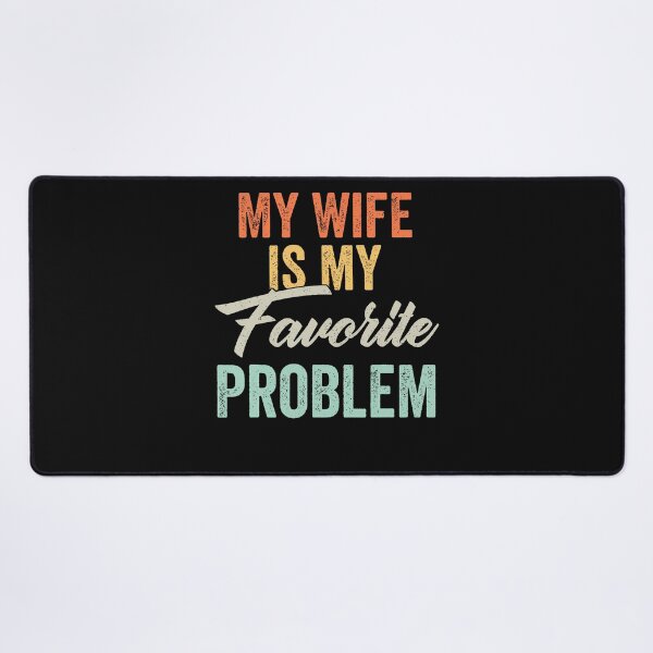 Item preview, My Wife Is My Favorite Problem Funny Vintage designed and sold by JamesCrArt.