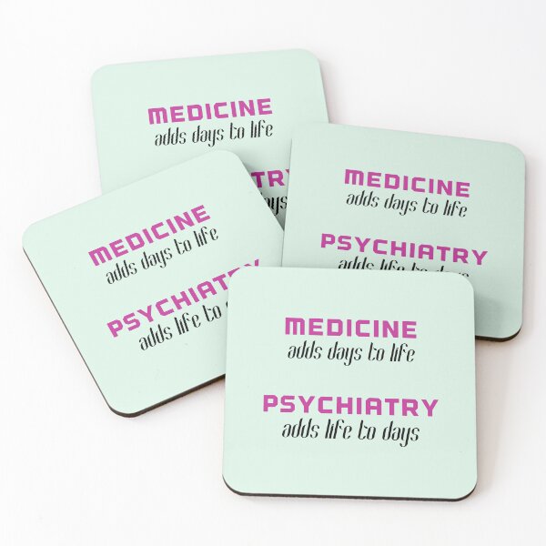 Item preview, Medicine adds days to life, psychiatry adds life to days designed and sold by Tamm-art.