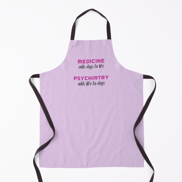 Item preview, Medicine adds days to life, psychiatry adds life to days designed and sold by Tamm-art.