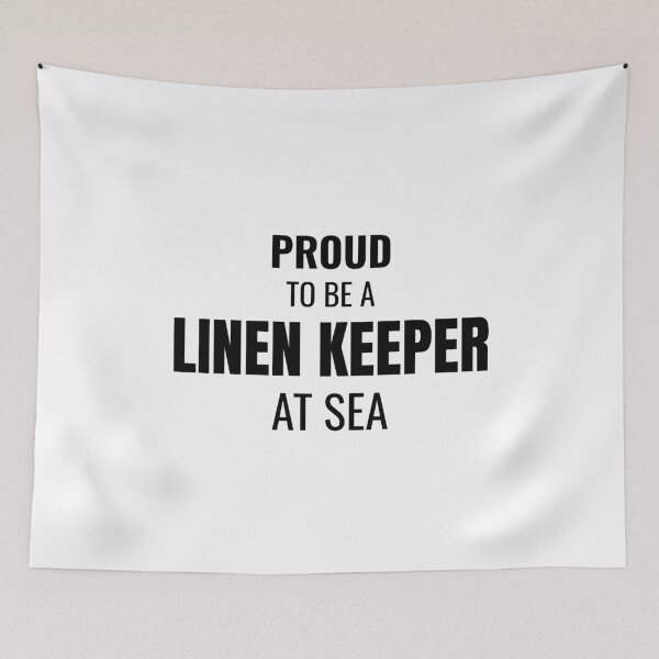 Item preview, Proud to be a Linen Keeper at Sea (Black) designed and sold by ShipCrewNation.