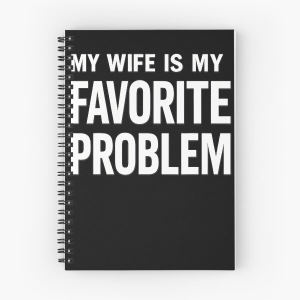 Item preview, My Wife Is My Favorite Problem Funny designed and sold by JamesCrArt.