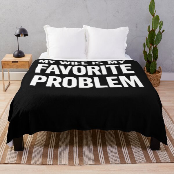 Item preview, My Wife Is My Favorite Problem Funny designed and sold by JamesCrArt.
