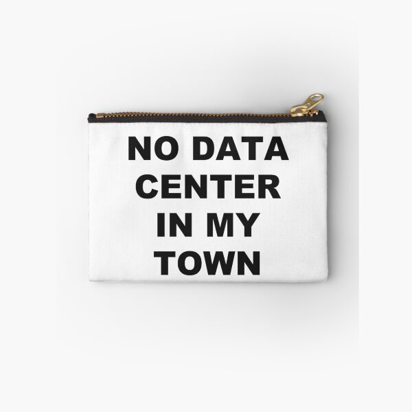 Item preview, No data center in my town designed and sold by marcoke.