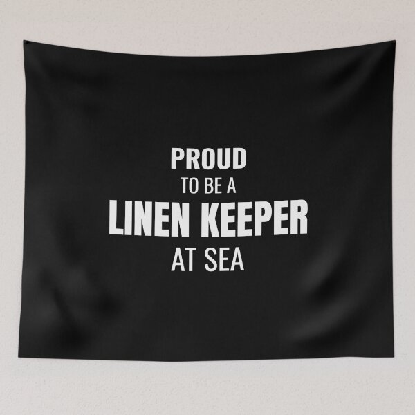 Item preview, Proud to be a Linen Keeper at Sea (White) designed and sold by ShipCrewNation.