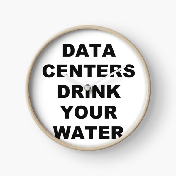 Item preview, Data Centers Drink Your Water designed and sold by marcoke.