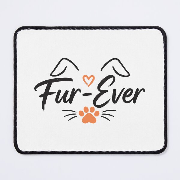 Item preview, Fur-ever – Cute Pet Lover Pun Design designed and sold by ARISE INTEGRATED .