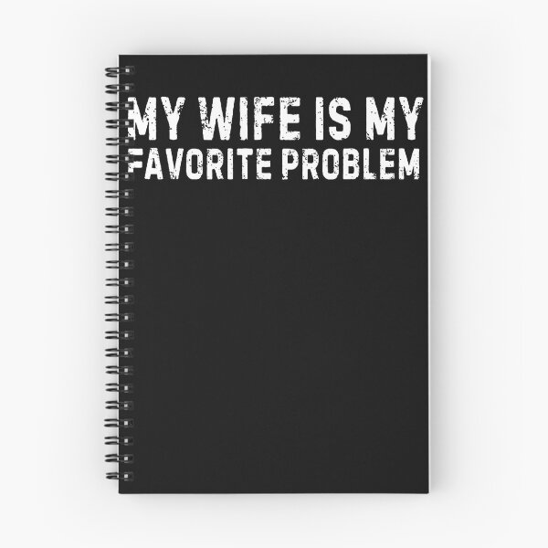 Item preview, My Wife Is My Favorite Problem Funny designed and sold by JamesCrArt.