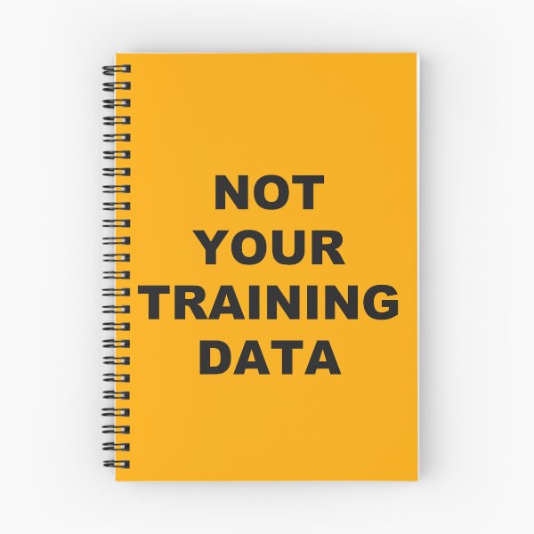 Item preview, Not Your Training Data designed and sold by marcoke.