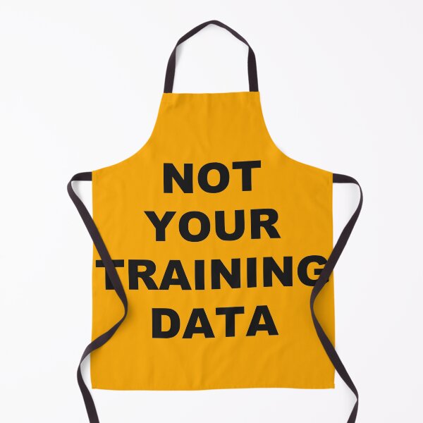 Item preview, Not Your Training Data designed and sold by marcoke.