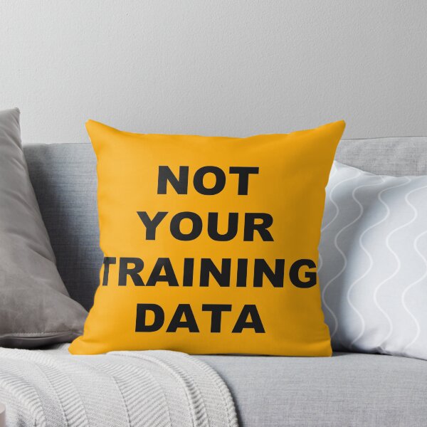 Item preview, Not Your Training Data designed and sold by marcoke.