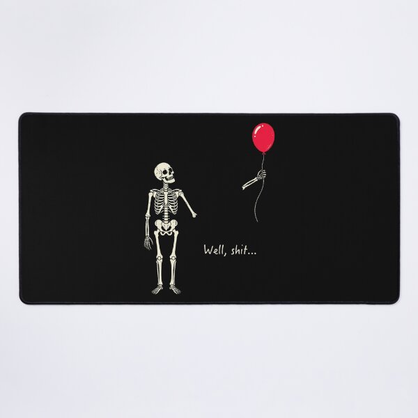 Item preview, Skeleton Lost Balloon Well Shit Funny Saying Quote designed and sold by JamesCrArt.