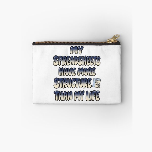 Item preview, My Spreadsheets Have More Structure Funny Quote designed and sold by StickVerse by Owais.