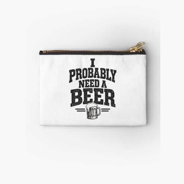 Item preview, I Probably Need A Beer designed and sold by CelidaBonde.
