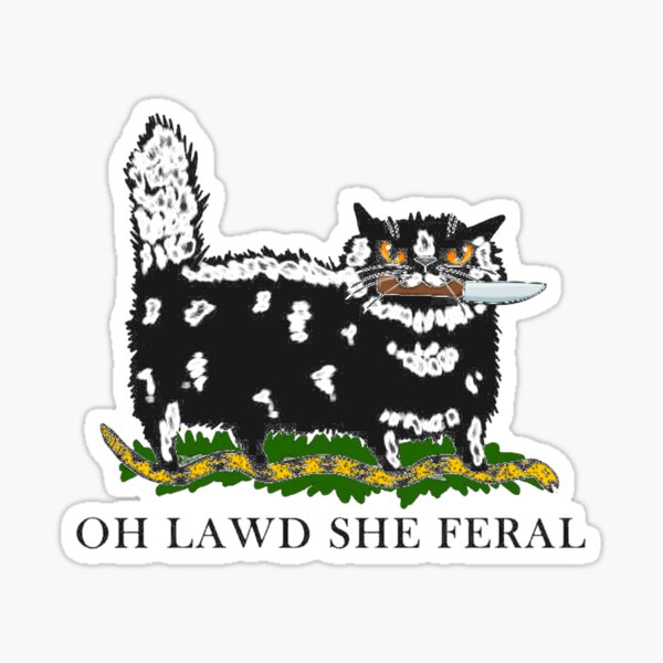 Item preview, Oh Lawd She Feral Black Cat designed and sold by yefriramadhan.