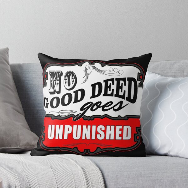 Item preview, No Good Deed Goes Unpunished designed and sold by YIFFURY.