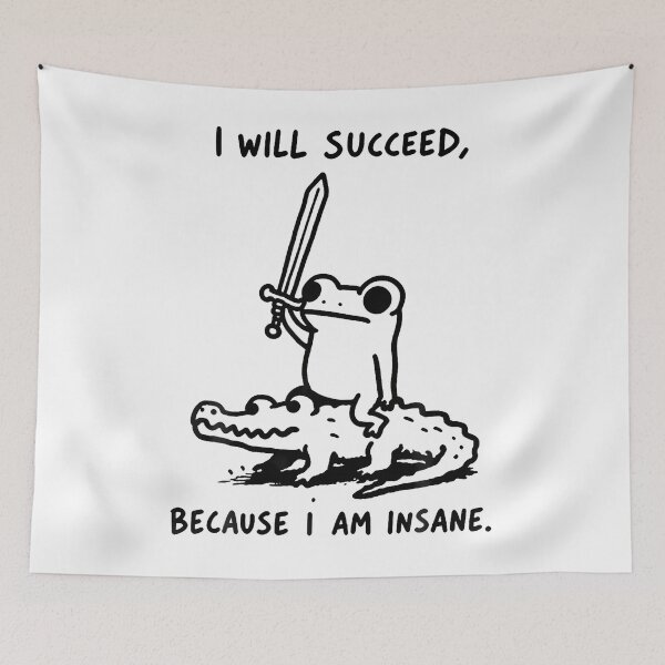 Item preview, I Will Succeed Because I Am Insane Frog Riding Alligator designed and sold by JamesCrArt.