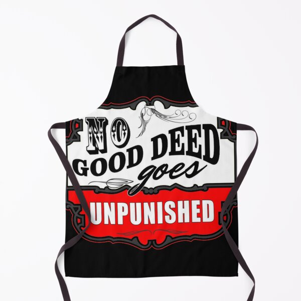 Item preview, No Good Deed Goes Unpunished designed and sold by YIFFURY.