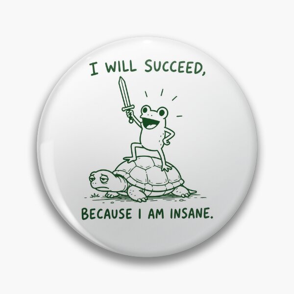 Item preview, I Will Succeed Because I Am Insane designed and sold by gunaone-design.